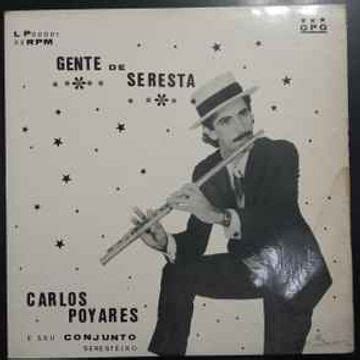 Gente de Seresta Álbum de Carlos Poyares e Conjunto LETRAS