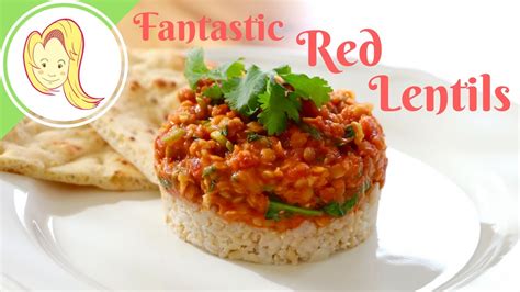 Fantastic Red Lentil Recipe Youtube