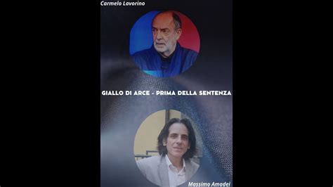 GIALLO DI ARCE PRIMA DELLA SENTENZA INCONTRO COL CRIMINOLOGO CARMELO