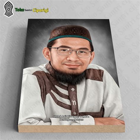 Jual Poster Foto Ustd Adi Hidayat Foto Habib Foto Ulama Poster Habib