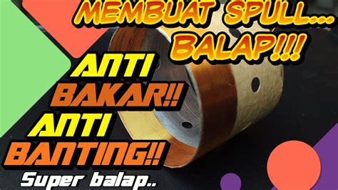 Cara Menggulung Spul Sepeker Luar Dalam Atau In Out Versi Spull Balap