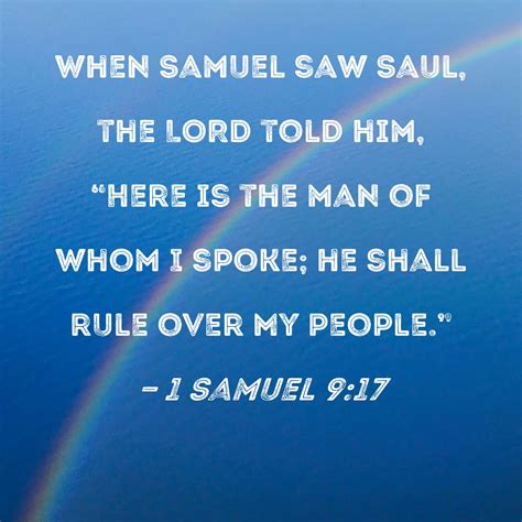 1 Samuel 9 17 When Samuel Saw Saul The LORD Told Him Here Is The Man