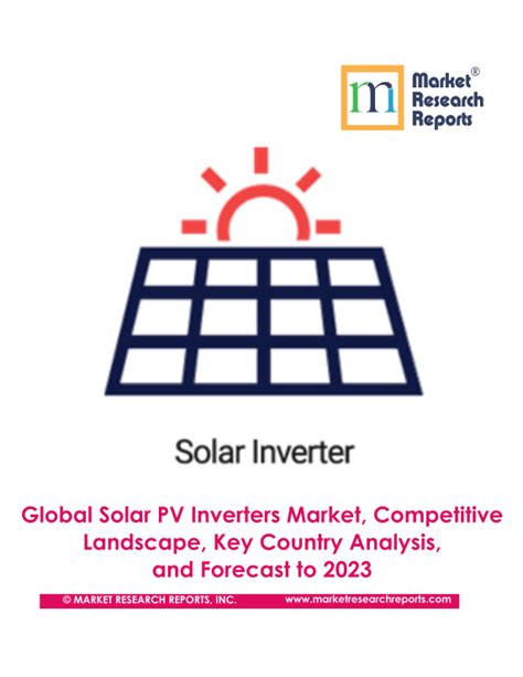 The Global Solar Inverter Market Is Reeling Under Price Pressure Market Research Reports® Inc