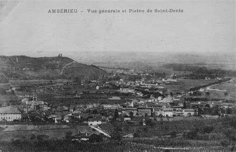 Amb Rieu En Bugey Vue G N Rale Et Plaine De Saint Denis Vroeger En