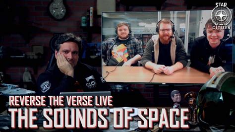 Star Citizen Reverse The Verse Live The Sounds Of Space Youtube