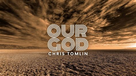 Our God Chris Tomlin Lyrics Youtube