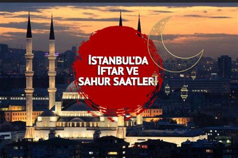 İSTANBUL İFTAR VAKTİ 24 Mart 2023 İstanbul iftar saat kaçta Ramazan