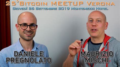 Intervista A Daniele Pregnolato Bitcoin Meetup Youtube