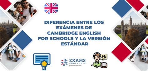 Cambridge For Schools Vs Versi N Est Ndar Exams Andaluc A