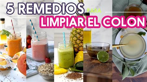 Remedios Para Limpieza De Colon Alivia Estre Imiento Y Ayuda A