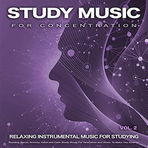 Study Music For Concentration Relaxing Instrumental Music For Studying