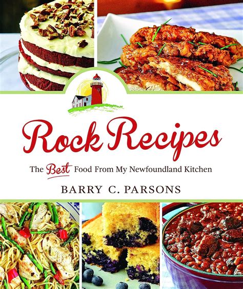 Rock Recipes: The Best Food from My Newfoundland Kitchen: Parsons ...