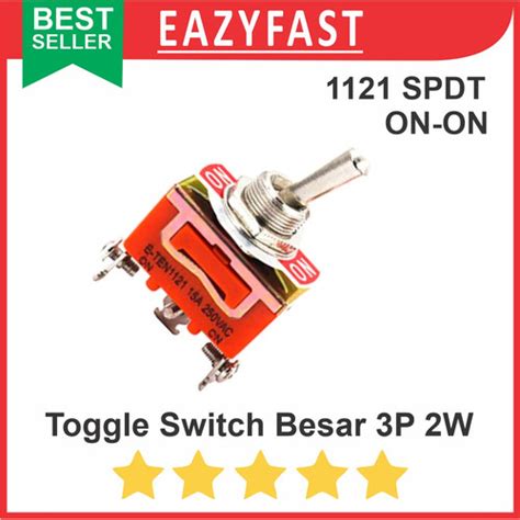 Jual Saklar Toggle Switch 1121 Besar 3 Pin Kaki 2 Posisi 3P 2 Way ON ON