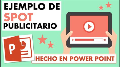 EJEMPLO DE SPOT PUBLICITARIO VÍDEO MARKETING HECHO EN POWER POINT