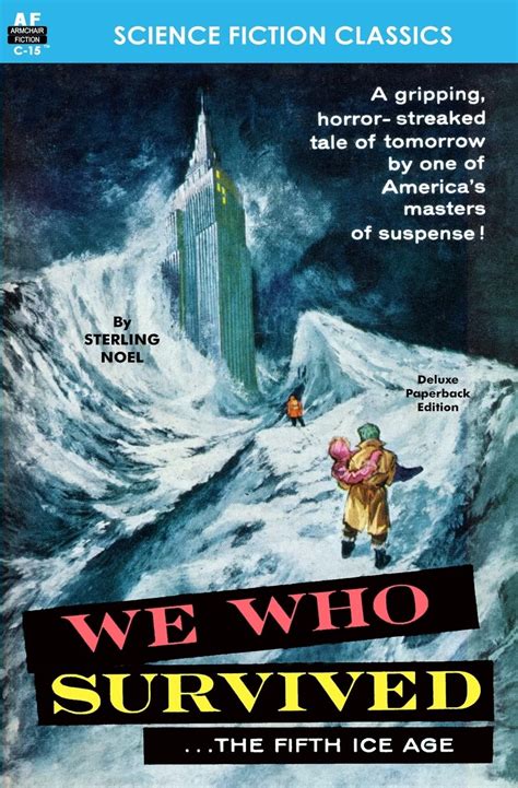 We Who Survived (the Fifth Ice Age): Noel, Sterling: 9781612870755 ...