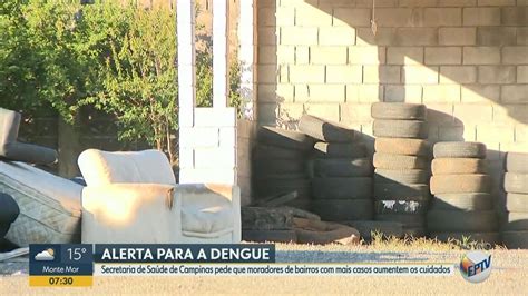 Campinas Emite Alerta Para Alta Nos Casos De Dengue E Lista Bairros