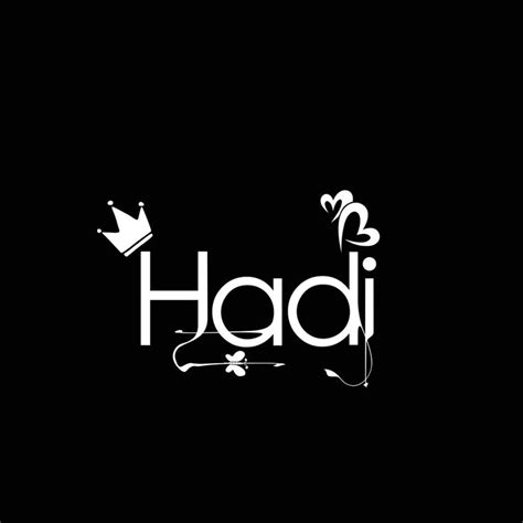 The Word Hadi Written In White On A Black Background With A Crown And