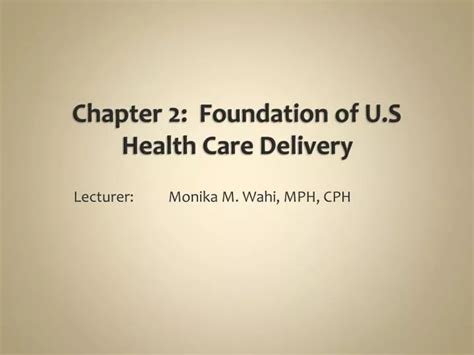 Ppt Chapter 2 Foundation Of Us Health Care Delivery Powerpoint