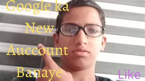 New Google Account Banana Sikhe YouTube