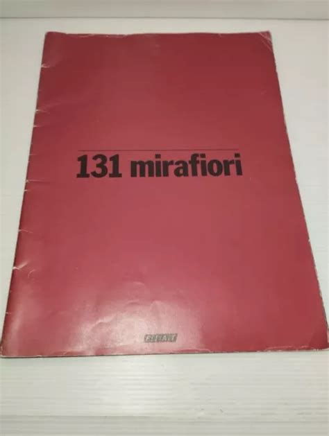 LIBRETTO PUBBLICITARIO FIAT 131 Mirafiori Anni 70 LEGGI DESCRIZIONE EUR