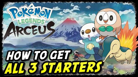 How To Get All Starters Pokemon Legends Arceus Rowlet Oshawott