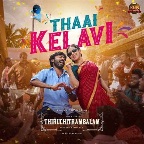 ‎thaai Kelavi From Thiruchitrambalam Single By Dhanush And Anirudh