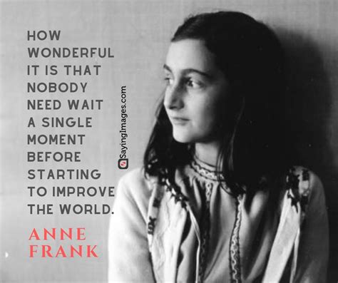 30 Anne Frank Quotes On Being The Gentle Spirit The World Anne Frank