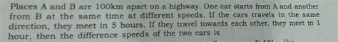 Places A And B Are Mathrm Km Apart On A Highway