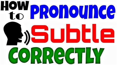 How to Pronounce SUBTLE Correctly - YouTube