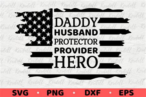 Daddy Husband Protector Provider Hero Graphic By Kerdell Creative Fabrica