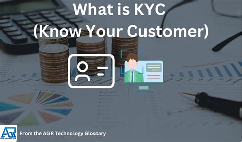 KYC Know Your Customer AGR Technology