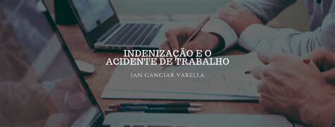 Indeniza O Por Acidente Do Trabalho Direito Acident Rio