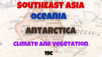 Southeast Asia Oceania Antarctica Climate And Vegetation Notes