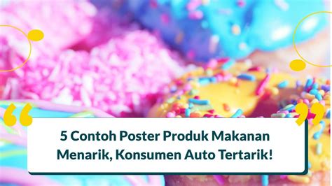 5 Contoh Poster Produk Makanan Menarik Konsumen Auto Tertarik