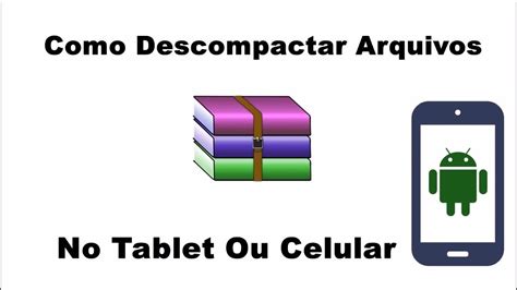 COMO COMPACTAR E EXTRAIR ARQUIVOS NO ANDROID 2019 CELULAR YouTube