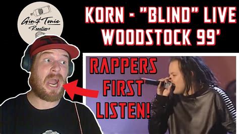 Korn Blind Live Woodstock 1999 Rappers First Reaction Youtube