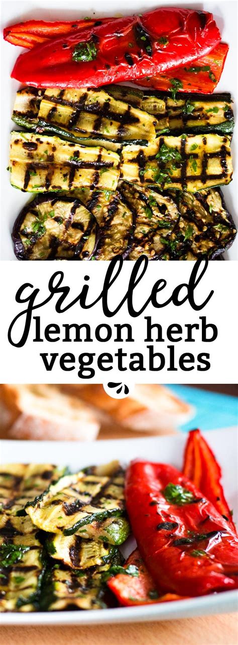 These Lemon Herb Marinated Grilled Vegetables Are So Easy To Make The Marinade Is The Best Part