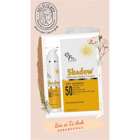 Ch Nh H Ng Kem Ch Ng N Ng Fixderma Shadow Silicone Matte Cream Spf