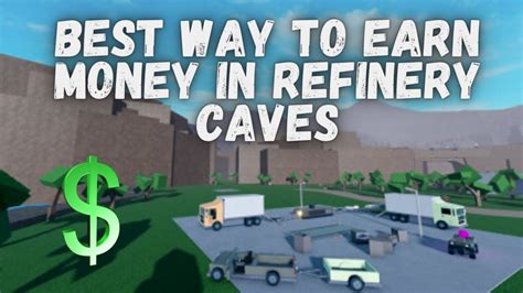 Fastest Way To Earn Money Easy Way To Earn Money Refinery Caves