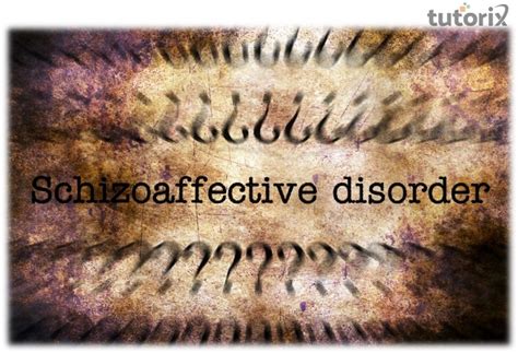 Schizoaffective Disorder