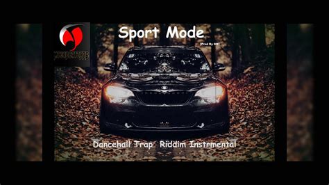 Sport Mode Dancehall Trap Riddim Instrumental Youtube