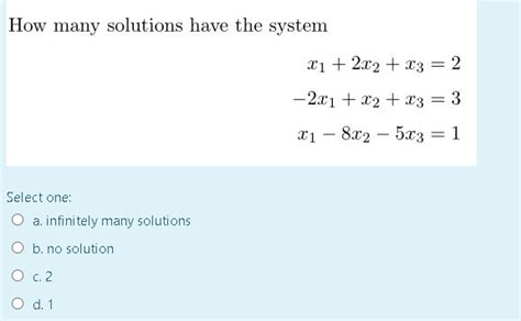 Solved How Many Solutions Have The System X1 2 02 X3 2