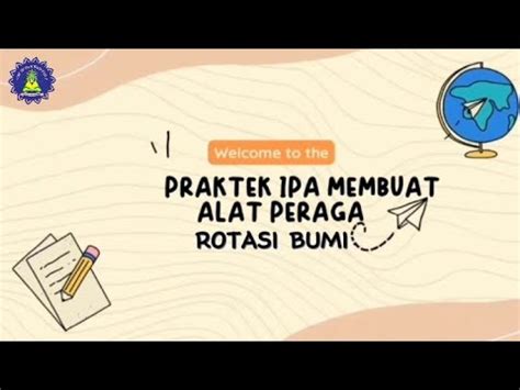 Video Project Pembelajaran IPA Membuat Alat Peraga Rotasi Bumi YouTube