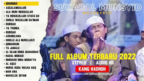 Full Album 🔴 Sukarol Munsyid • Sholawat Al Banjari Terbaru 2022 Audio