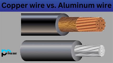 Copper Wire Vs Aluminium Wire What S The Difference