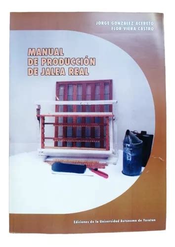 Libro Manual De Producción De Jalea Real MercadoLibre