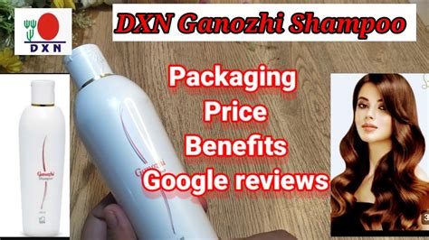 DXN Ganozhi Shampoo Ganozhi Shampoo Review Benefits Price In Hindi