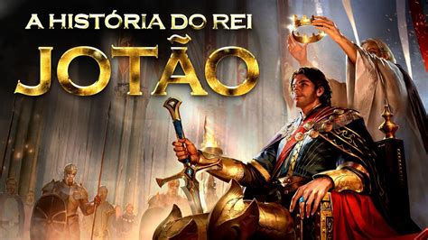 A HISTÓRIA DO REI JOTÃO DA TRIBO DE JUDÁ YouTube