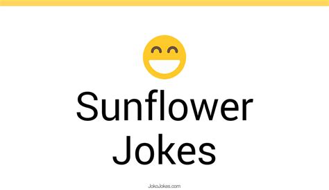 7 Sunflower Jokes And Funny Puns Jokojokes