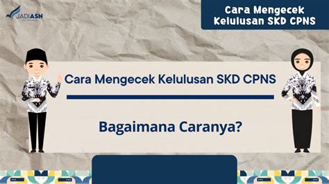 Cara Mengecek Kelulusan Skd Cpns Bagaimana Caranya Bimbel Cpns